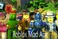 Roblox Mod Apk - Game Petualangan Terpopuler Dan Terbaru